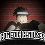 Comedic Geniuses [NEW]