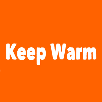 Keep Warm 