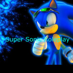Super Sonic Roleplay [Pre-Beta]