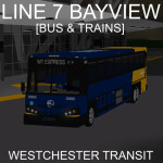 Line 7 Bayview [BUS & TRAINS]