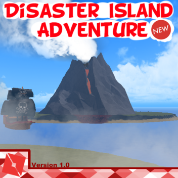 Disaster Island Adventure New