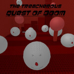 the treacherous quest of doom (OUT NOW!!!) 