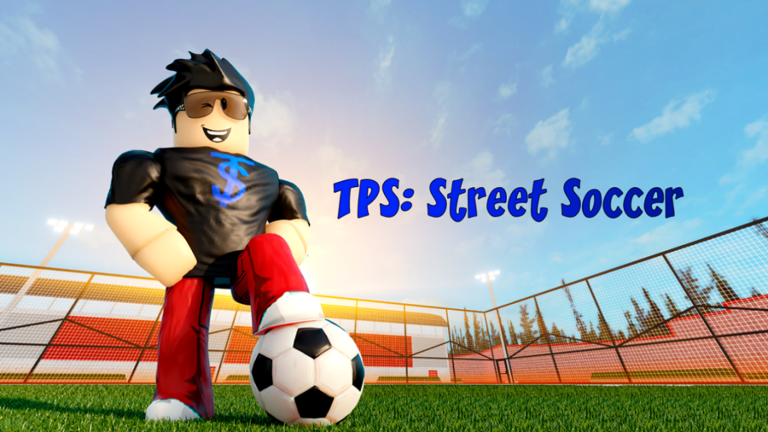 TPS: Street Soccer - Roblox