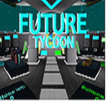 Futuristic Tycoon
