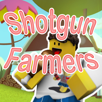 Shotgun Farmers [Pre-Alpha]