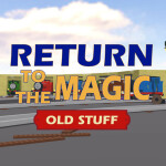 Train & Friends:  Return To The Magic