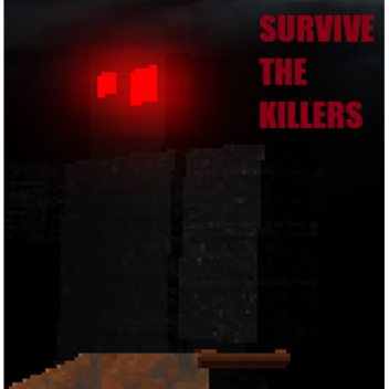 Survive The Killers