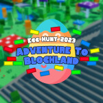 Egg Hunt 2023: Adventure To Blockland