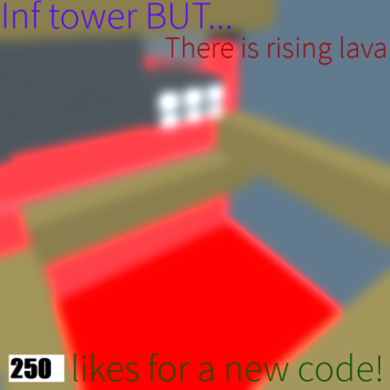 (New code!) Inf toh with rising lava