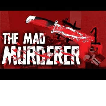 THE MADDEST MURDER