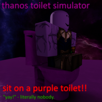 Thanos Toilet Simulator 