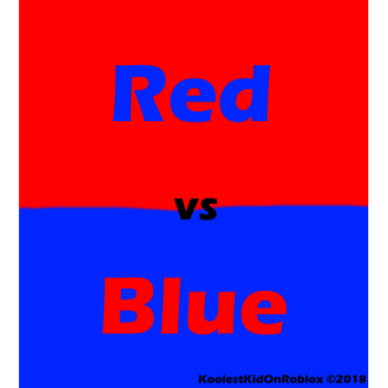 Red vs Blue! [OPEN BETA]