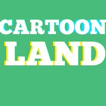 Cartoon Land!