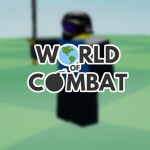 🌎 WORLD of COMBAT! 💣 [ALPHA]