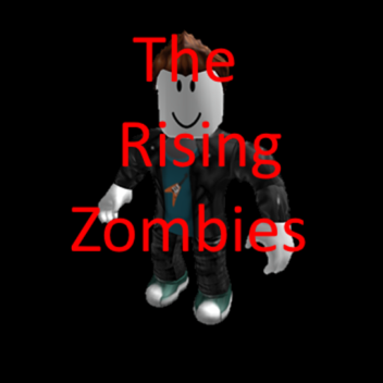 The Rising Zombies