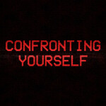  Confronting Yourself (V.1)