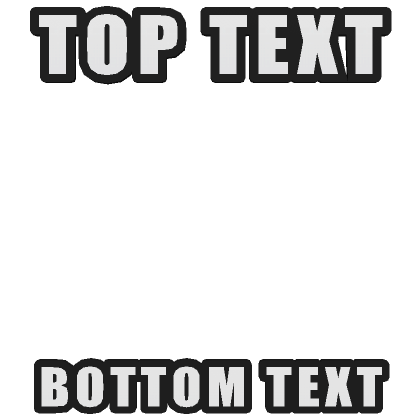 Top Text Bottom Text Funny Meme Roblox Item Rolimon #39 s