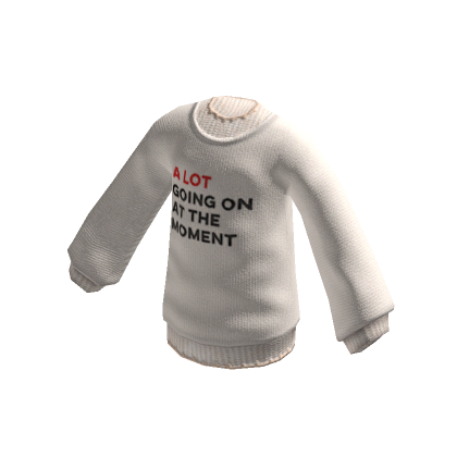 A Lot Going On At The Moment Swift White Sweater | Roblox Item - Rolimon's