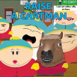 Raise A Cartman [FLAMETHROWER]
