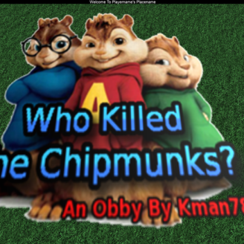 Who killed Alvin & the Chipmunks? *LIMITED BADGE