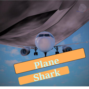Plane Sharks(Newest Update🎇)