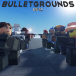 BulletGrounds Beta