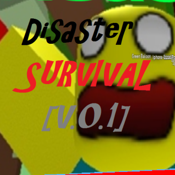 DISASTER SURVIVAL (NEW)