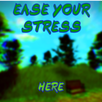 Ease your stress here