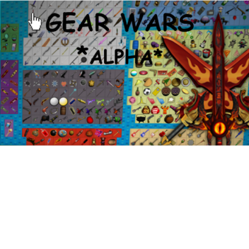 (MEGA UPDATE! 😄) Gear Wars: Beta
