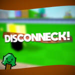 Disconneck! 