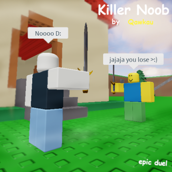 Killer Noob[Demo]