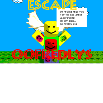Escape OofRedly's