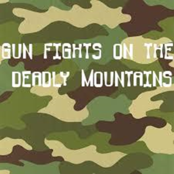 Gun Fights On The Deadly Mountains! (Beta Version)