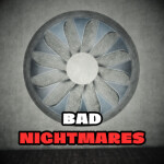 Bad Nightmares (WIP)