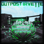 [E.E] Outpost Irvette [RAID HERE]