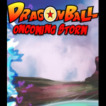 Dragon ball Oncoming storm (V2)