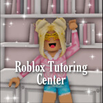 Roblox Tutoring Center