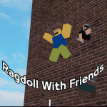 Ragdoll With Friends [Beta]