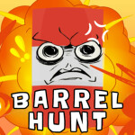 💥 BARREL HUNT!