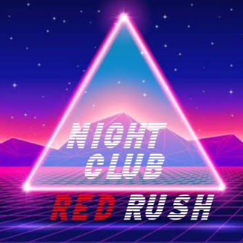 Night Club Red Rush  WE HIT 10K
