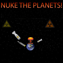 Nuke the planets! - Roblox Game Cover