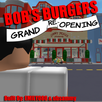 Bo b's Burgers [GRAND RE-OPENING] [Showcase]