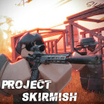 Skirmish (M110 Revamp!)