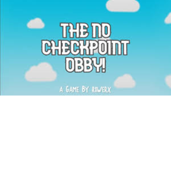 (NEW OBBY)  NO CheckPoint  Obby