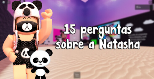 Você realmente conhece ah Natasha Panda