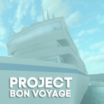 Project Bon Voyage (Discontinued)