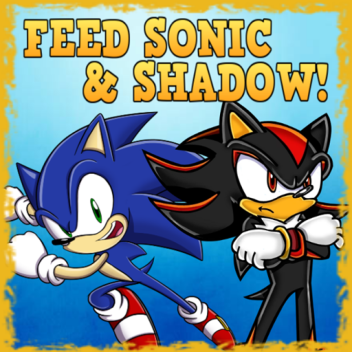 [EXÉCUTION CORRIGÉE] Nourrissez Sonic et Shadow ou soyez mangé !