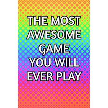SUPER AWESOME GAME PLAY NOW!!!