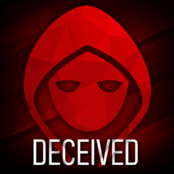 Deceived (WIP | MOVED)