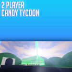 [OVERHAULED!]  2 Player Candy Tycoon 🍬🍫 🍭🍪